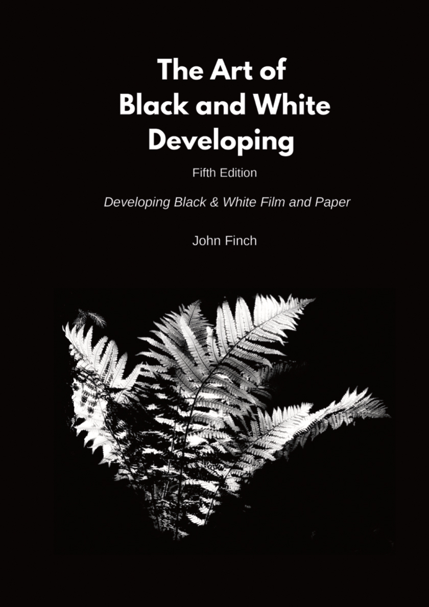The Art of Black and White Developing by John Finch